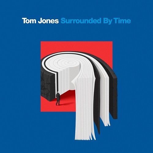 TOM JONES / トム・ジョーンズ / SURROUNDED BY TIME / サラウンデッド・バイ・タイム