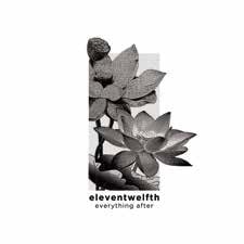 eleventwelfth / everything after