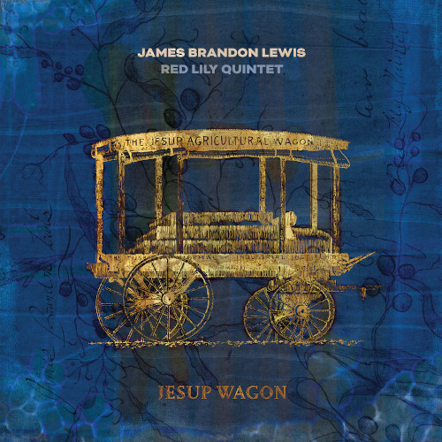 JAMES BRANDON LEWIS / ジェームス・ブランドン・ルイス / Jesup Wagon