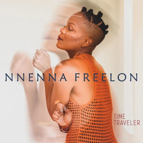 NNENNA FREELON / ニーナ・フリーロン / Time Traveler