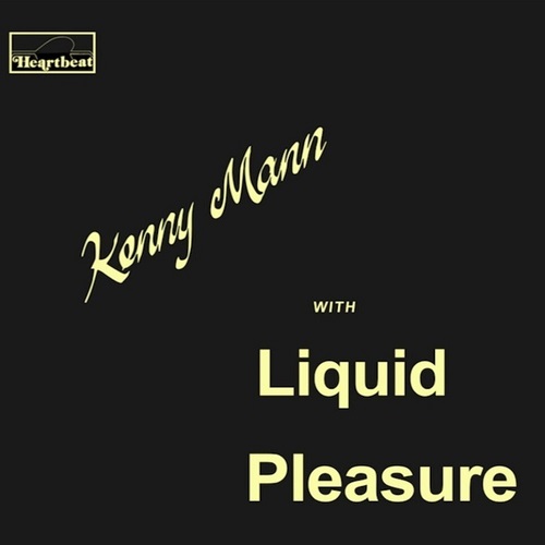 KENNY MANN/LIQUID PLEASURE / KENNY MANN WITH LIQUID PLEASURE (LP)