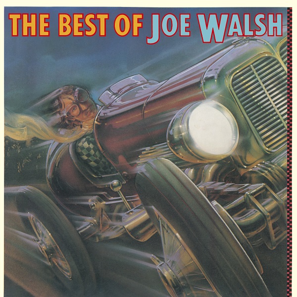 JOE WALSH / ジョー・ウォルシュ / THE BEST OF JOE WALSH / ザ・ベスト・オブ・ジョー・ウォルシュ