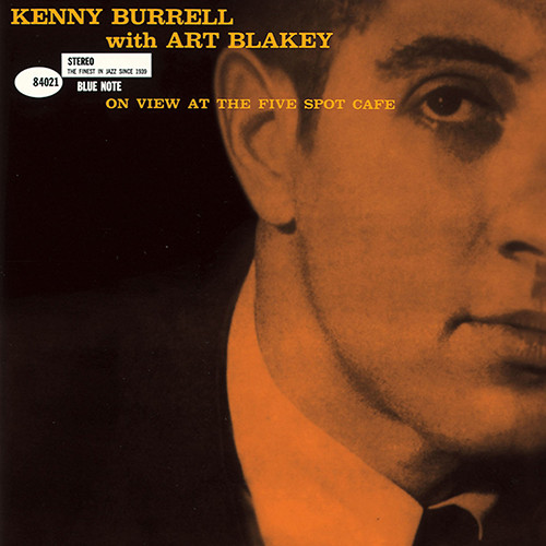KENNY BURRELL / ケニー・バレル / On View At The Five Spot Cafe With Art Blakey  / アット・ザ・ファイヴ・スポット・カフェ