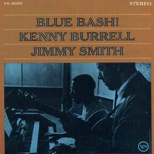 KENNY BURRELL / ケニー・バレル / Blue Bash! / ブルー・バッシュ! +7