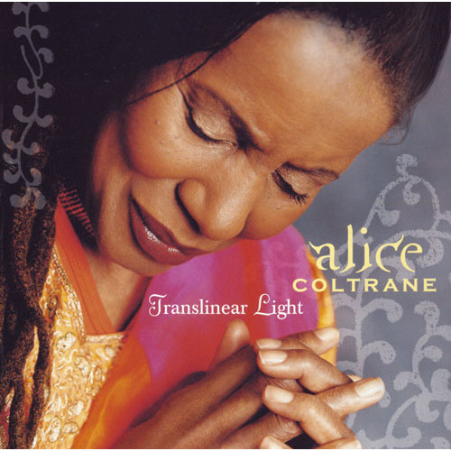 ALICE COLTRANE / アリス・コルトレーン / Translinear Light / トランズリニア・ライト(SHM-CD) 
