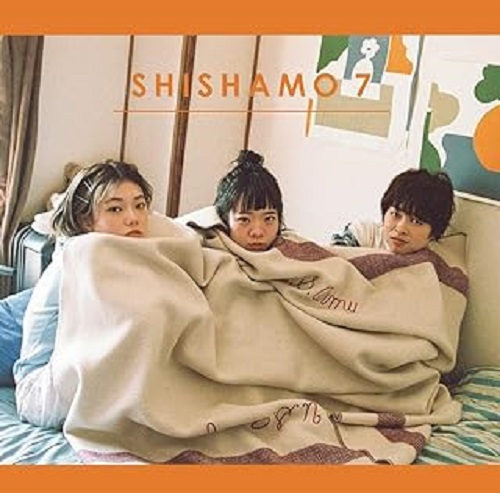 SHISHAMO / SHISHAMO 7