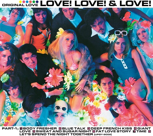 ORIGINAL LOVE / オリジナル・ラヴ / LOVE! LOVE! & LOVE!-30th Anniversary Deluxe Edition-