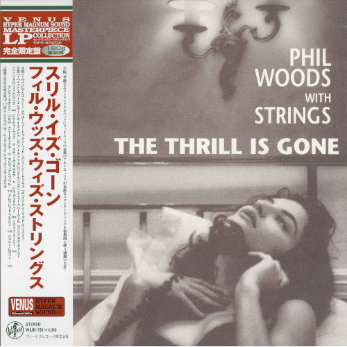 PHIL WOODS / フィル・ウッズ / スリル・イズ・ゴーン(LP/180g)