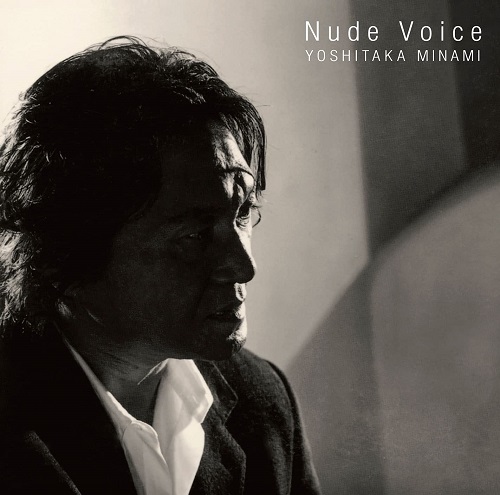 YOSHITAKA MINAMI / 南佳孝 / Nude Voice