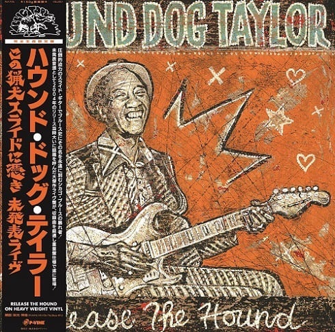 HOUND DOG TAYLOR / ハウンド・ドッグ・テイラー / この猟犬スライドに憑き-未発表ライヴ (LP)