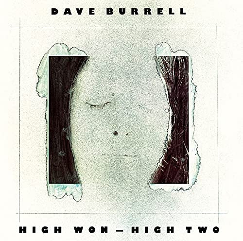 DAVE BURRELL / デイヴ・バレル / ハイ・ワン&ハイ・ツー~コンプリート・エディション