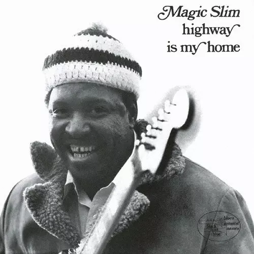 MAGIC SLIM / マジック・スリム / ハイウェイ・イズ・マイ・ホーム