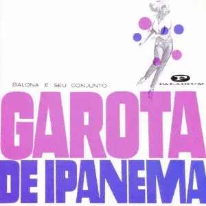 イパネマの娘 イパネマの娘/バローナ・エ・セウ・コンフント/限定生産｜LATIN/BRAZIL