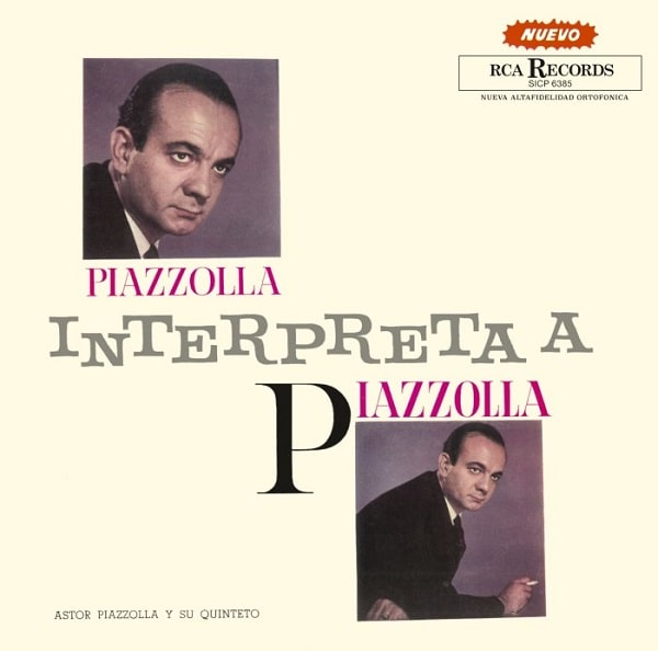 ASTOR PIAZZOLLA / アストル・ピアソラ / PIAZZOLLA INTERPRETA A PIAZZOLLA / ピアソラ、ピアソラを弾く