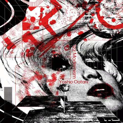 YOSHIO OOTANI / 大谷能生 / Jazz Modernism