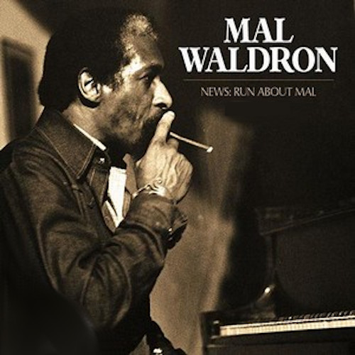 MAL WALDRON / マル・ウォルドロン / ラン・アバウト・マル