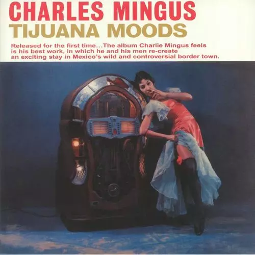 CHARLES MINGUS / チャールズ・ミンガス / Tijuana Moods (BLUE) (COLV) (OGV) (180G)
