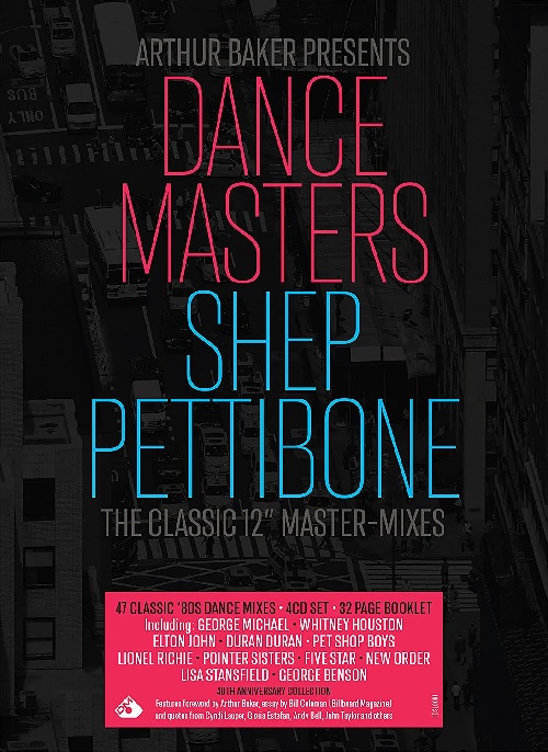 ARTHUR BAKER / アーサー・ベイカー / DANCE MASTERS THE SHEP PETTIBONE MASTER-MIXES(4CD)