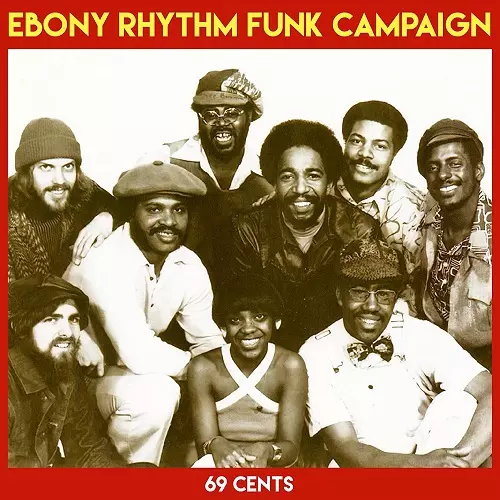 69センツ/EBONY RHYTHM FUNK CAMPAIGN/エボニー・リズム・ファンク