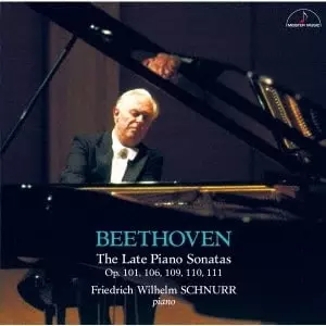 FRIDRICH WILHELM SCHNURR / フリードリッヒ・ヴィルヘルム・シュヌアー / ベートーヴェン: 後期ピアノ・ソナタ集