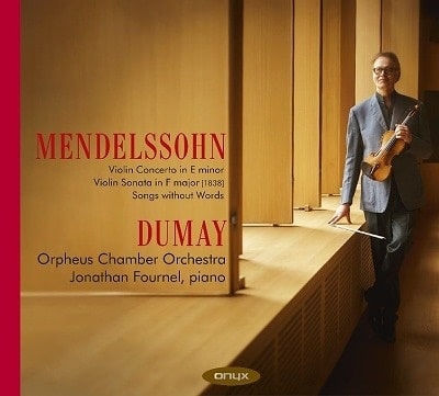 AUGUSTIN DUMAY / オーギュスタン・デュメイ / メンデルスゾーン: ヴァイオリン協奏曲、他
