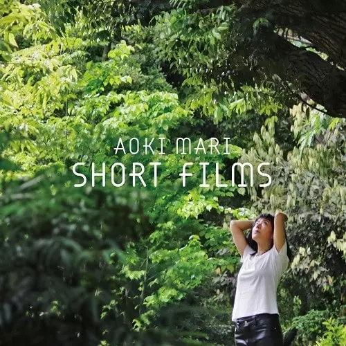 MARI AOKI / 青木マリ / SHORT FILMS