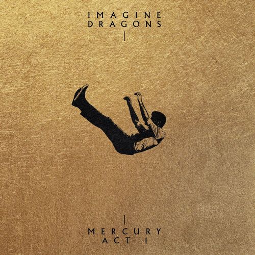 IMAGINE DRAGONS / イマジン・ドラゴンズ / MERCURY - ACT 1 / マーキュリー - アクト1