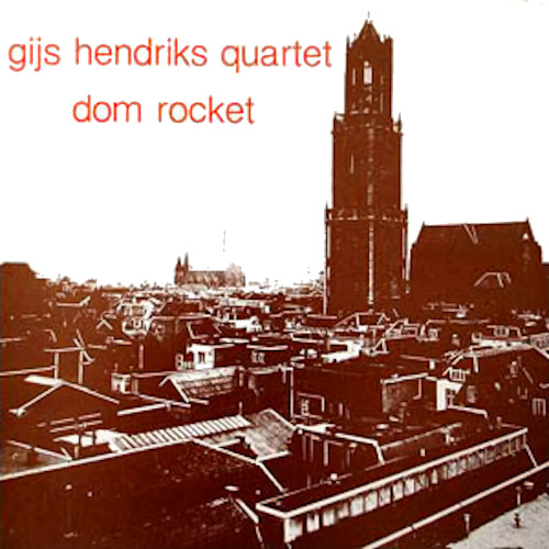 GIJS HENDRIKS / ギス・ヘンドリクス / ドム・ロケット