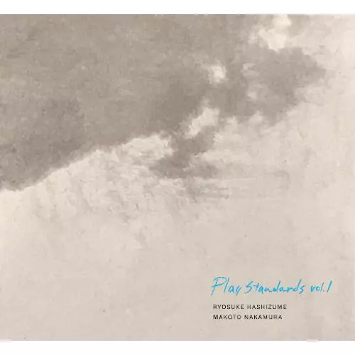 橋爪亮督&中村真 / Play standards vol.1