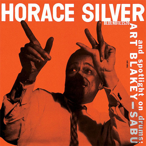 HORACE SILVER / ホレス・シルバー / HORACE SILVER TRIO AND ART BLAKEY. SABU / ホレス・シルヴァー・トリオ&アート・ブレイキー、サブー