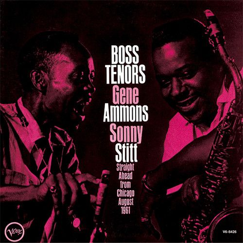 GENE AMMONS / ジーン・アモンズ / BOSS TENORS: STRAIGHT AHEAD FROM CHICAGO 1961 / ボス・テナーズ
