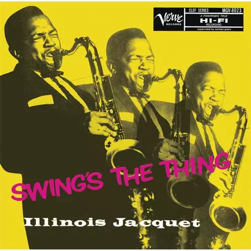 ILLINOIS JACQUET / イリノイ・ジャケー / SWING'S THE THING / スウィングズ・ザ・シング