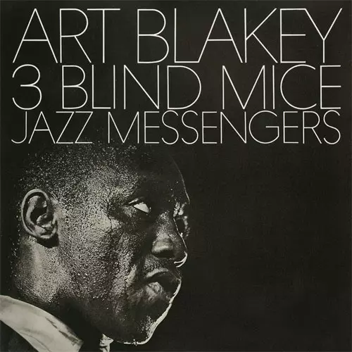 ART BLAKEY / アート・ブレイキー / 3 BLIND MICE / スリー・ブラインド・マイス