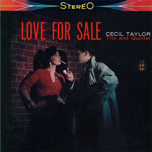 CECIL TAYLOR / セシル・テイラー / LOVE FOR SALE / ラヴ・フォー・セール