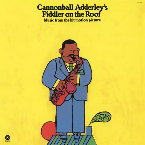 CANNONBALL ADDERLEY / キャノンボール・アダレイ / FIDDLER ON THE ROOF / フィドラー・オン・ザ・ルーフ(屋根の上のヴァイオリン弾き)