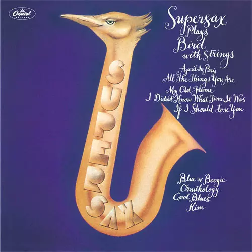 SUPERSAX / スーパーサックス / SUPERSAX PLAYS BIRD WITH STRINGS / スーパーサックス・プレイズ・バード・ウィズ・ストリングス