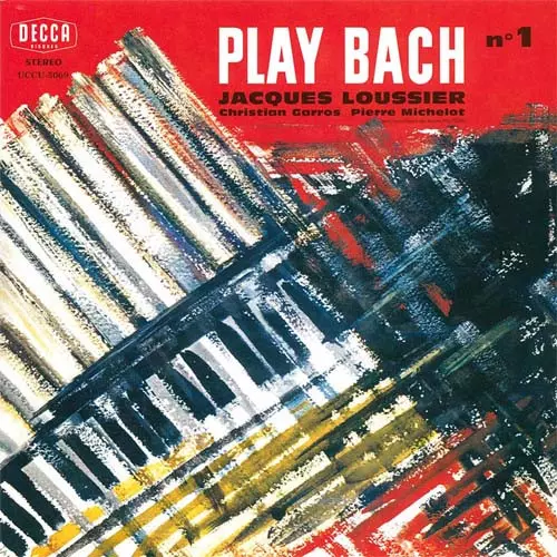 JACQUES LOUSSIER / ジャック・ルーシェ / PLAY BACH N. 1 / プレイ・バッハ Vol. 1