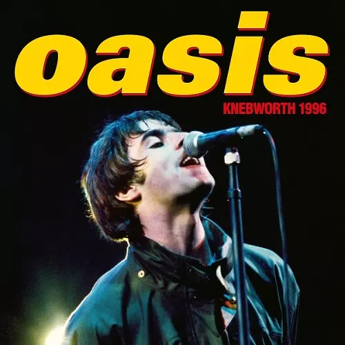 オアシス 1996年伝説のライヴが『オアシス：ネブワース1996