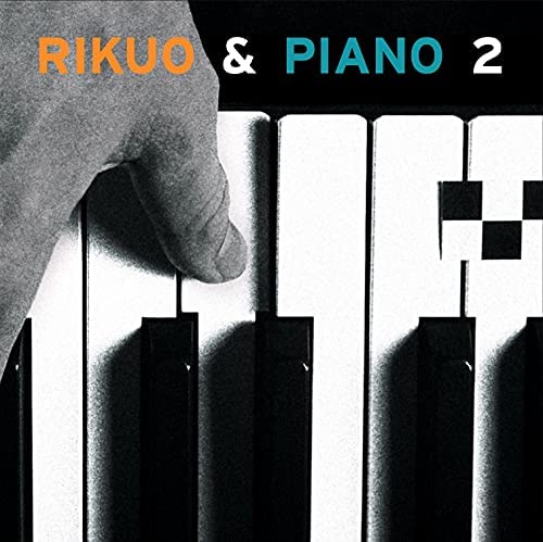 RIKUO / リクオ / RIKUO&PIANO 2