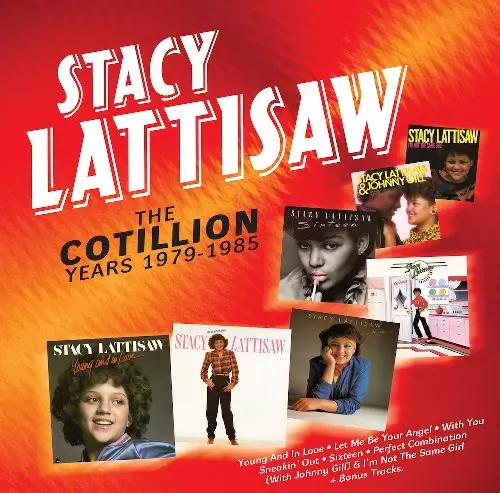 STACY LATTISAW / ステイシー・ラティソウ / THE COTILLION YEARS 1979-1985 / ザ・コテリオン・イヤーズ 1979-1985