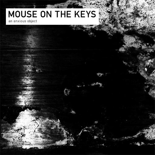 mouse on the keys / an anxious object (LP)