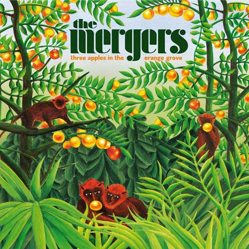 THE MERGERS / Three Apples In The Orange Grove(LP)