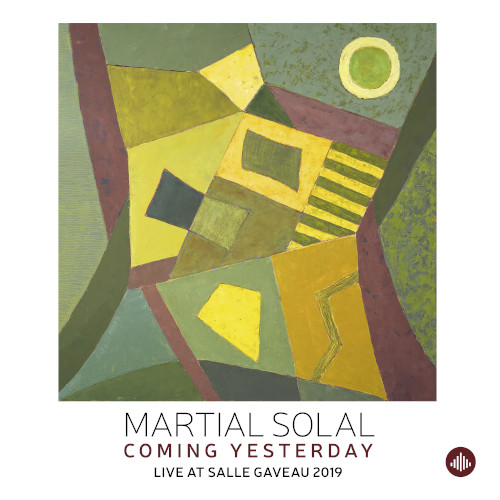 MARTIAL SOLAL / マーシャル・ソラール / Coming Yesterday - Live at Salle Gaveau 2019(LP)