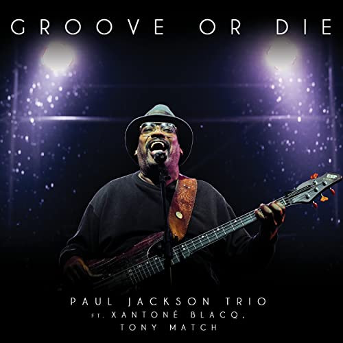 PAUL JACKSON / ポール・ジャクソン / Groove Or Die (LP/180g)