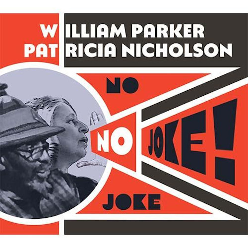 WILLIAM PARKER / ウィリアム・パーカー / No Joke!