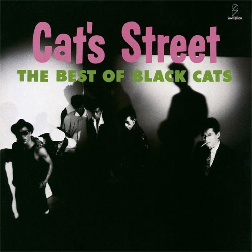 BLACK CATS / ブラック・キャッツ / CAT'S STREET(2021 Remaster 紙ジャケット SHM-CD) 