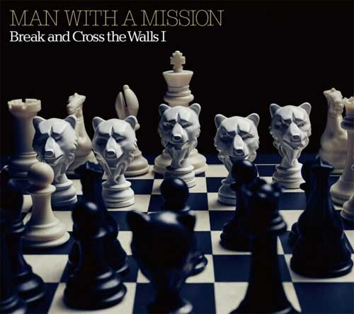 MAN WITH A MISSION / マン・ウィズ・ア・ミッション / Break and Cross the WallsI(初回限定盤 CD+DVD) 