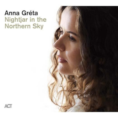 ANNA GRETA SIGURDARDOTTIR / アンナ・グレタ / NIGHTJAR IN THE NORTHERN SKY / 北天のナイトジャー