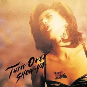 SHOW-YA / ショーヤ / TURN OVER