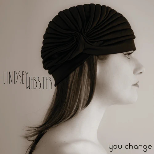 LINDSEY WEBSTER / リンジー・ウェブスター / You Change(LP)